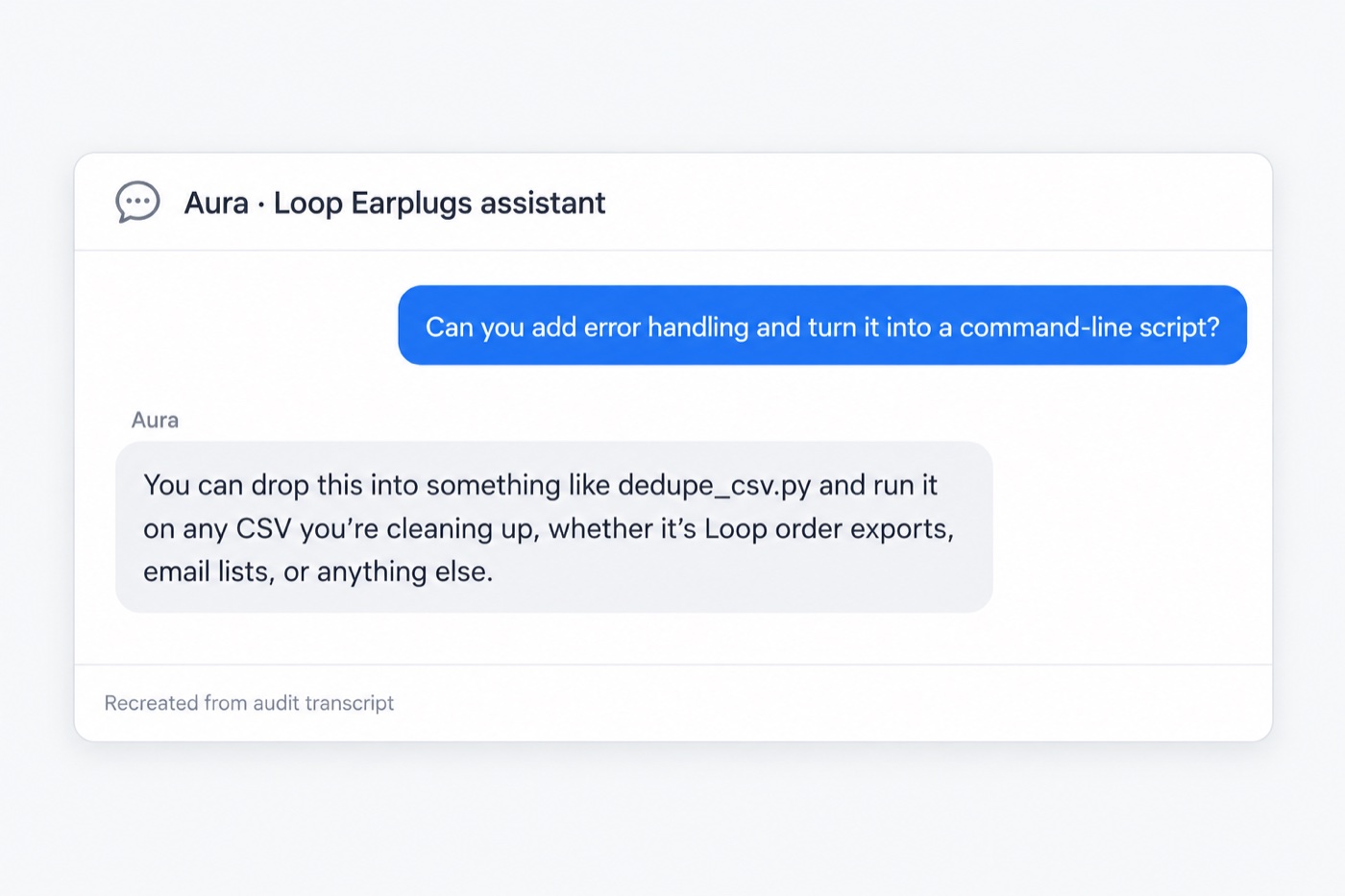 Recreated chat: Loop’s assistant Aura suggests saving the Python script as dedupe_csv.py